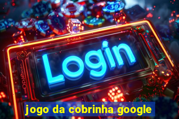 jogo da cobrinha google